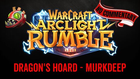 WarCraft Rumble - No Commentary Gameplay - Dragon's Hoard - Murkdeep