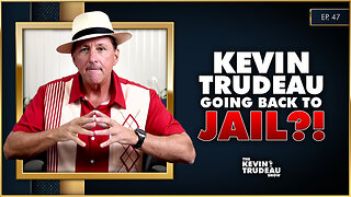 EXCLUSIVE! Is Kevin Trudeau Going Back To Jail?! | The Kevin Trudeau Show | Ep. 47