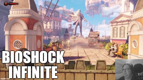 Chatzu Plays BioShock Infinite - This Place Seems Nice