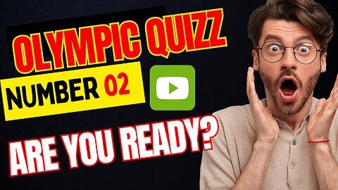 A quiz game about Olympic Games Number 2 - Are you ready?