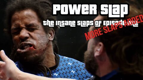 *Crazy Slaps, Ko's and Summersaults* Power Slap - The Insane Slaps Of Episode One *MORE SLAPS ADDED*