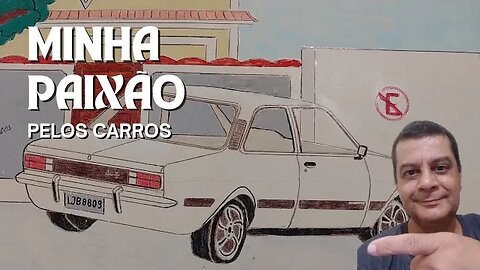 Minha Paixão pelos carros