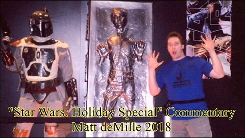 Matt deMille Movie Viewing Experiment #8: The Star Wars Holiday Special