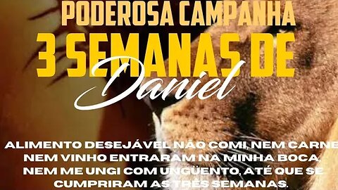 15° dia da campanha dos 21 dias de Daniel