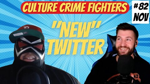 Elon Musk | "The Culture War" | Twitter Reinstatements | Culture Crime Fighters #82