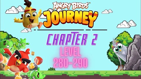 Angry Birds Journey - CHAPTER 2 - CRYSTAL CLOUDS - LEVEL 280-290 - Gameplay Walkthrough