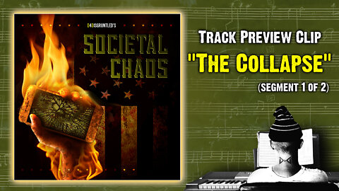 Track Preview - "The Collapse (Seg 1 of 2) " || "Societal Chaos" - Concept Soundtrack Album