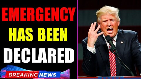 LATEST BREAKING NEWS: AN EMERGENCY HAS BEEN DECLARED TODAY BIG UPDATE - TRUMP NEWS