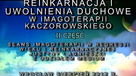 TRANSOWA PSYCHOMANANIPULACJA REGRESJA WIEKU, EGZORCYZMY UWOLNIENIA DUCHOWE, TV IMAGO 2012/CZĘSĆ II/