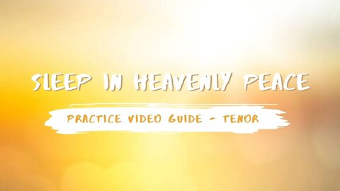 Sleep in Heavenly Peace | SATB Guide | Tenor