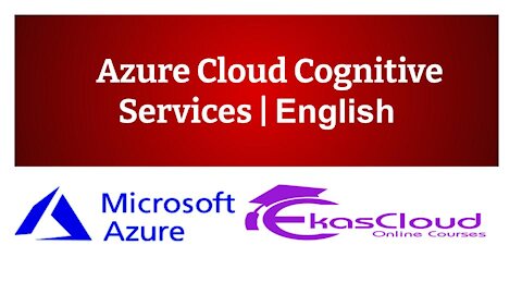 #Azure Cloud Cognitive Service -Ekascloud - English