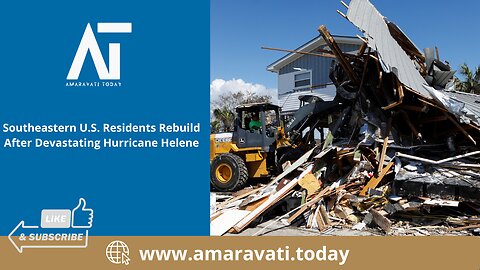 Southeastern US Residents Rebuild After Devastating Hurricane Helene | Amaravati Today