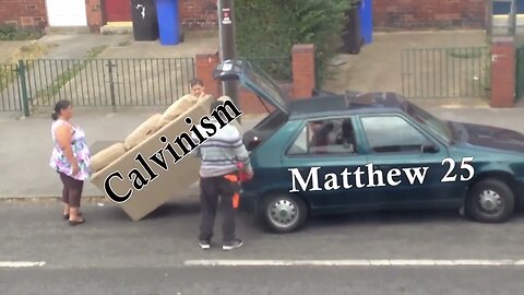 Trying to Fit Calvinism into Matthew 25