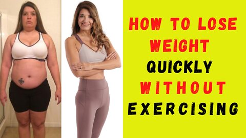 How to lose weight quickly without exercising?