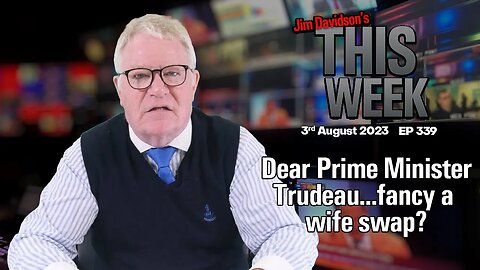 Jim Davidson - Dear Prime Minister Trudeau...fancy a wife swap?