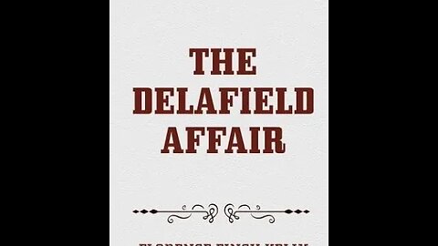 The Delafield Affair by Florence Finch Kelly - Audiobook