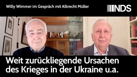 Willy Wimmer im Gespräch mit Albrecht Müller – Weit zurückliegende Ursachen des Ukraine-Krieges u.a.