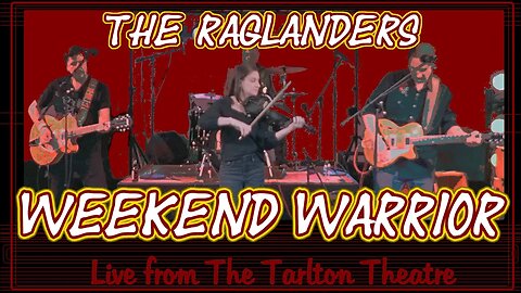 The Raglanders - 'Weekend Warrior' - Live Session