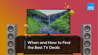 When and how to score the best TV deal