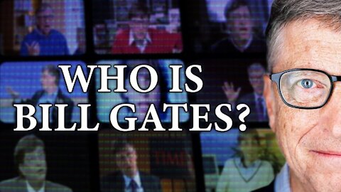 WHO IS MR. EVIL BILL GATES? - Full Documentary