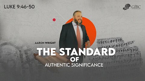 The Standard of Authentic Significance -- Aaron Wright