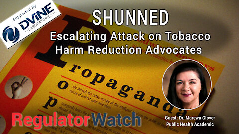 SHUNNED | Escalating Attack on Tobacco Harm Reduction Advocates | RegWatch