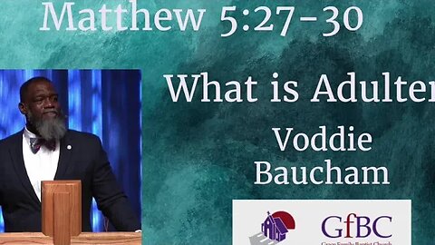 What is Adultry l Voddie Baucham