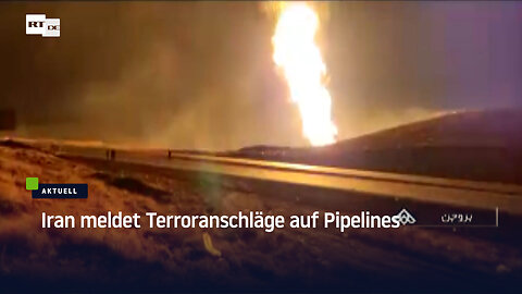 Iran meldet Terroranschläge auf Pipelines