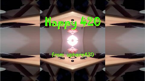 Happy 420 from uphere420