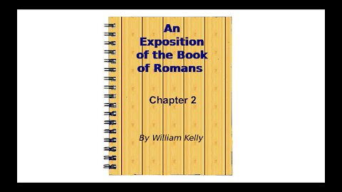 Major New Testament Works by William Kelly Romans chapter 2 Audio Book