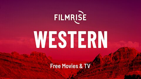 FILMRISE WESTERN - BEST FREE & LEGAL WESTERN STREAMING APP! (FOR ANY DEVICE) - 2023 GUIDE