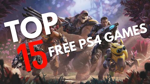 Top 15 Free PS4 Games 2021