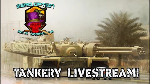 Zer0 Battalion : Tankery Livestream