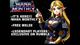 Mana Monthly X - LET'S GO!