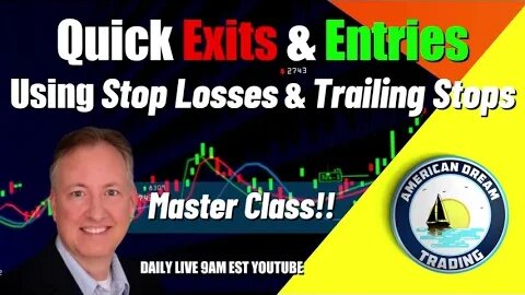 Expert Trading Strategies - Mastering Quick Exits & Entries With Trailing Stops & Stop Losses