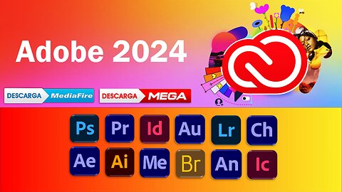 Instalar y Activar ADOBE CREATIVE CLOUD 2024 - 64 bits - LICENCIA ILIMITADA