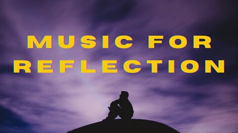 MÚSICA PARA REFLEXÃO