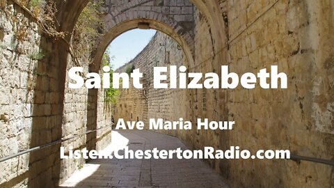 Saint Elizabeth - Ave Maria Hour