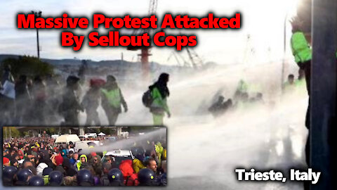 HUGE 4 Day Protest At Port Of Trieste, Italy Attacked By Police Water Canons, Batons & Tear Gas