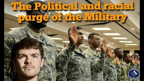 Nick Fuentes || The Political and Racial purge of the military