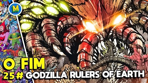 GODZILLA RULERS OF EARTH - NÚMERO #25 [ A BATALHA FINAL - GODZILLA vs MAGITA ]