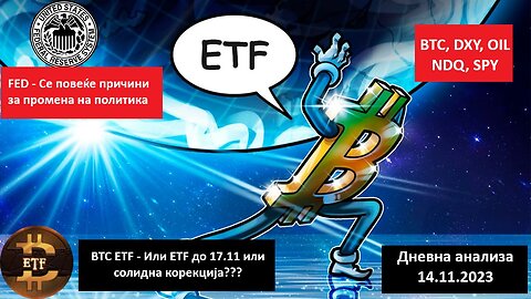 BTC, DXY, SPY - Тех. анализа - Нова стапка за инфлација, BTC корекција конечно? 14.11.2023