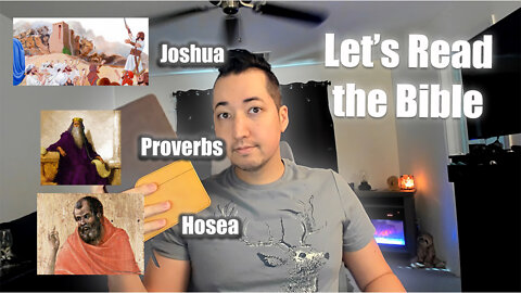 Day 191 of Let's Read the Bible - Joshua 4, Proverbs 13, Hosea 14