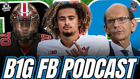 BIG TEN FOOTBALL PODCAST: Recruiting Drama and Is the AP Sleeping on Michigan?