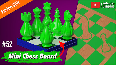 #52 Mini Chess Board | Fusion 360 | Pistacchio Graphic