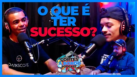 Defina sucesso [Cortes A bordo podcast]