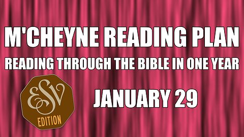 Day 29 - January 29 - Bible in a Year - ESV Edition