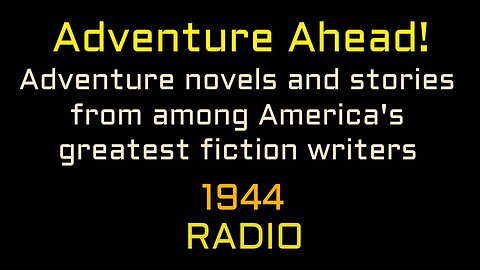 Adventure Ahead 44/08/26 (ep04) Inside the FBI