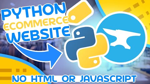 Make A ECommerce Site Using ONLY Python - No HTML Or JavaScript!