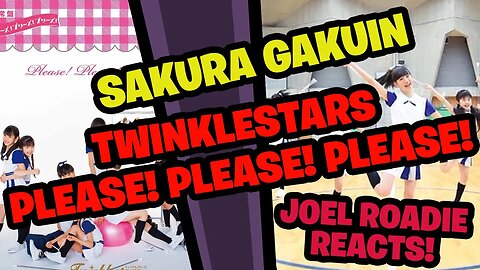 Sakura Gakuin/Twinklestars - Please! Please! Please! (MV) - Roadie Reacts